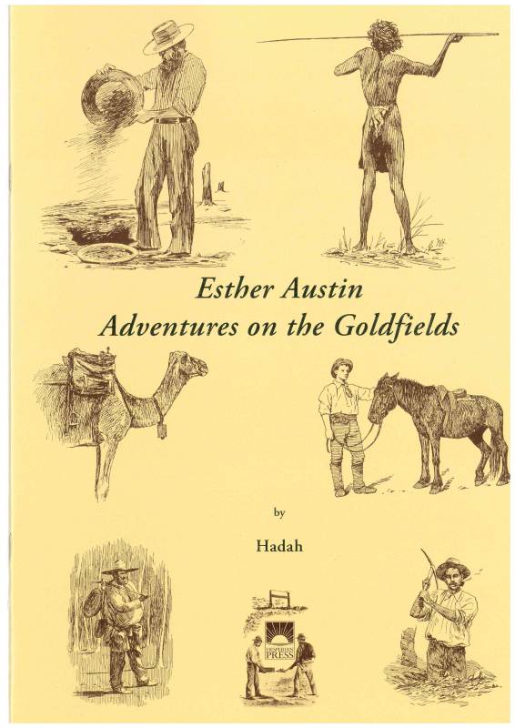Esther Austin - Adventures on the Goldfields by Hadah